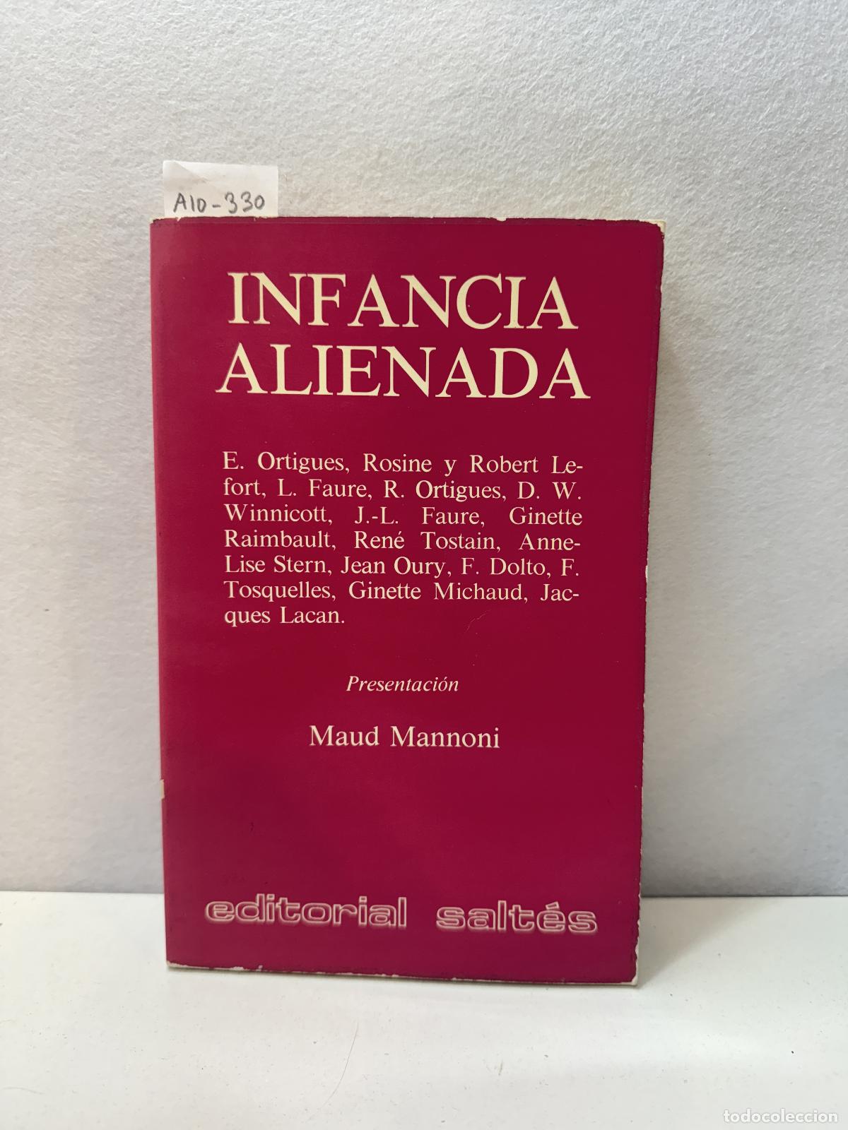Libros: V.V. A.A. / MANNONI, Maud (Presentaci&oacute;n).: - Infancia Alienada. - Foto 1