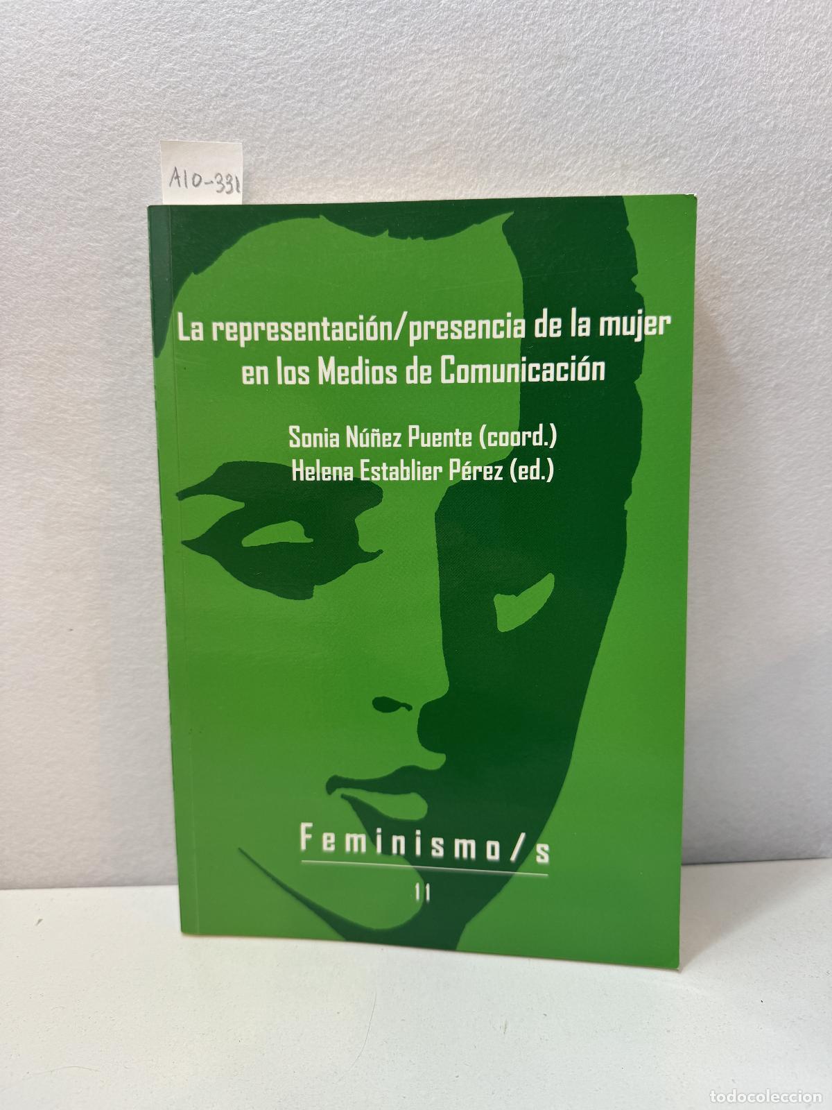 Libros: V.V. A.A.: - La representaci&oacute;n / presencia de la mujer en los Medios de Comunicaci&oacute;n. - Foto 1
