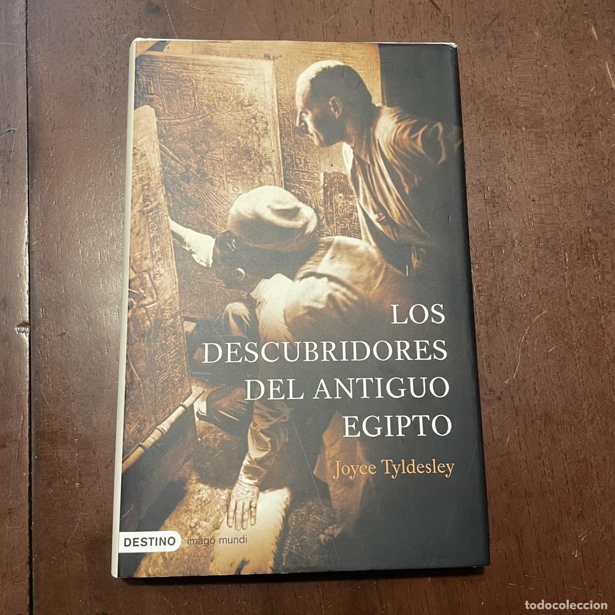 Libros: Los descubridores del Antiguo Egipto - Joyce Tyldesley - Foto 1