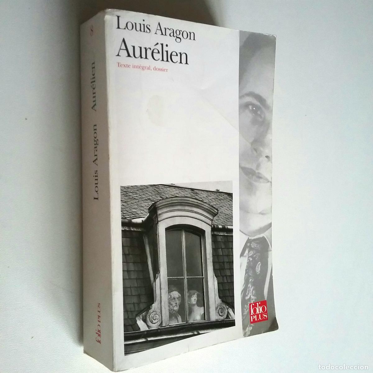 Libros: Louis Aragon - Le monde re&eacute;l. Aur&eacute;lien - Foto 1