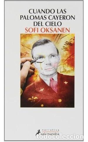 Libros: Cuando Las Palomas Cayeron del Cielo - Oksanen, Sofi - Foto 1