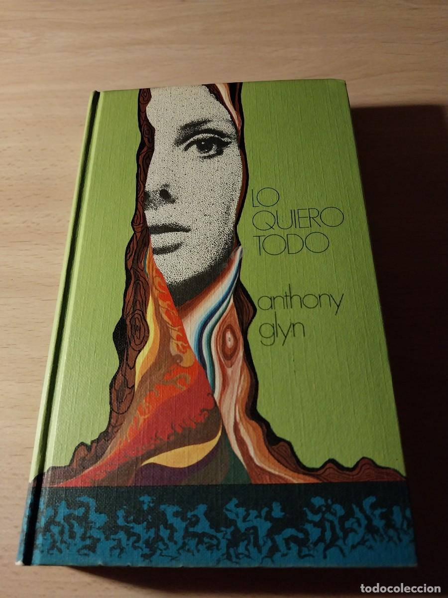 Libros: Anthony Glyn. Lo quiero todo - Foto 1
