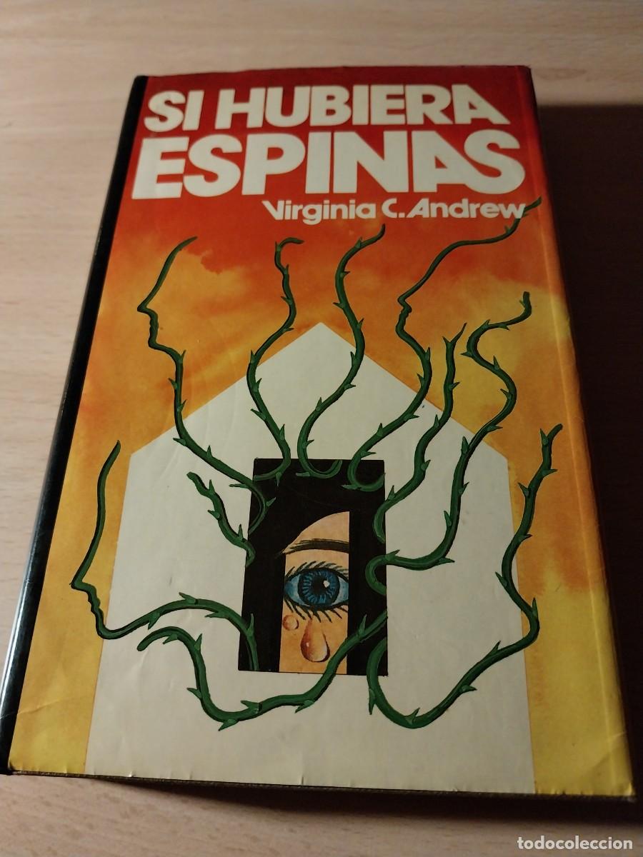Libros: Virginia Andrew. Si hubiera espinas - Foto 1