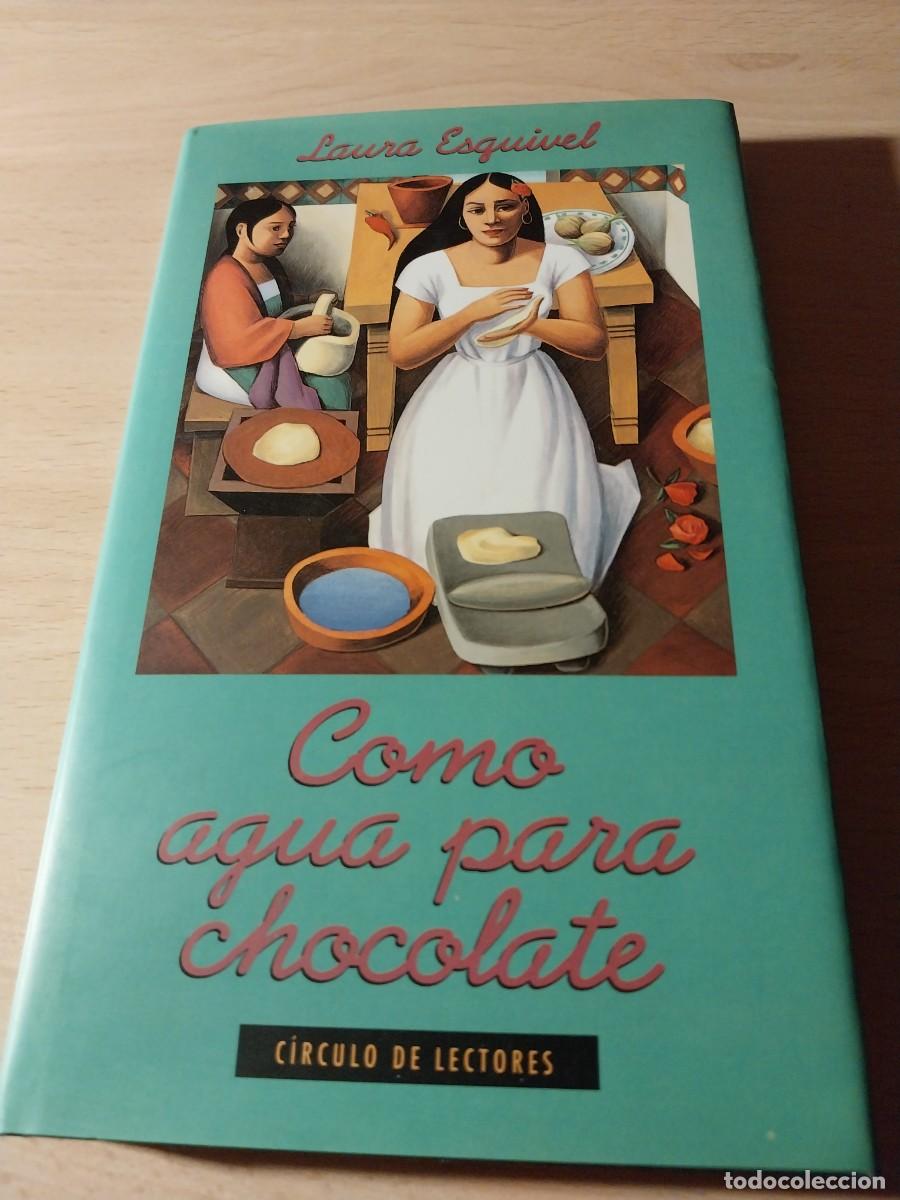 Libros: Laura Esquivel. Como agua para chocolate - Foto 1