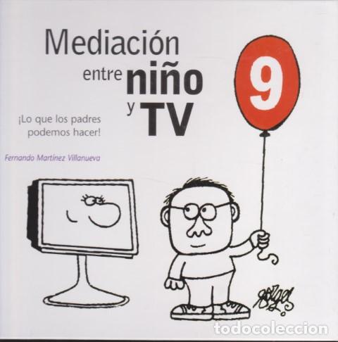 Libros: MEDIACI&Oacute;N ENTRE NI&Ntilde;O Y TV. LO QUE LOS PADRES PODEMOS HACER - FERNANDO MART&Iacute;NEZ VILLANUEVA