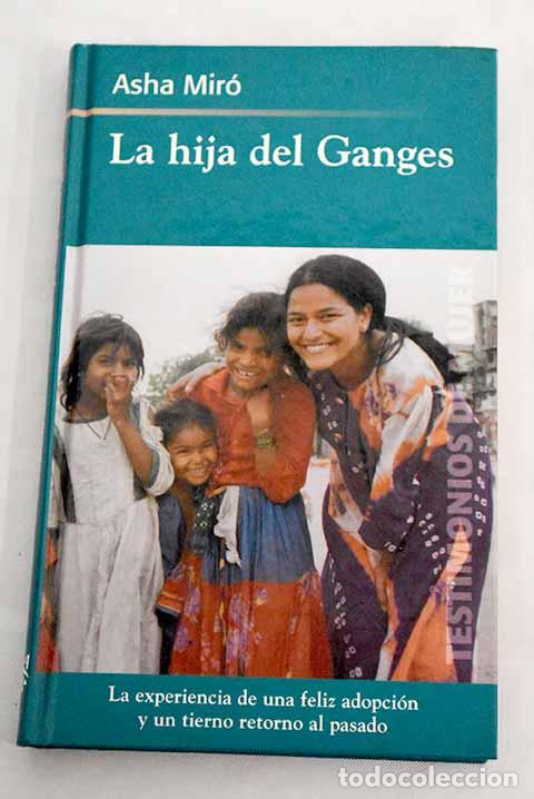 Libros: La hija del Ganges: Mir&oacute;, Asha.- Mir&oacute;, Asha - Foto 1