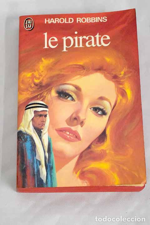 Libros: Le Pirate: Robbins, Harold.- Robbins, Harold - Foto 1