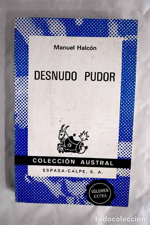 Libros: Desnudo pudor: Halc&oacute;n, Manuel.- Halc&oacute;n, Manuel - Foto 1