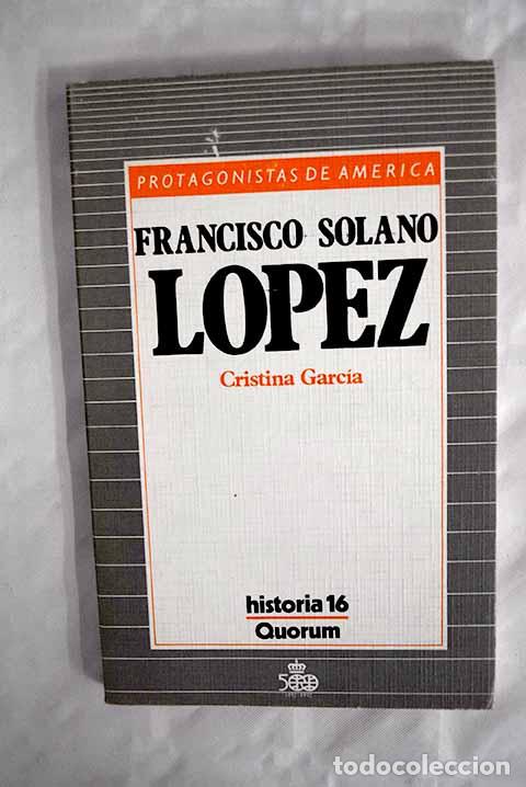 Libros: Francisco Solano L&oacute;pez.- Garc&iacute;a Bernal, Manuela Cristina - Foto 1