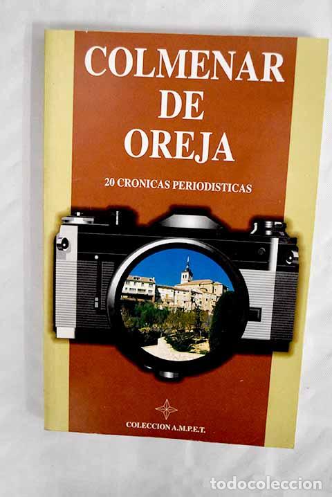 Libros: Colmenar de Oreja: 20 cr&oacute;nicas period&iacute;sticas - Foto 1