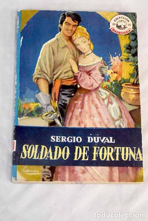 Libros: Soldado de fortuna: Duval, Sergio.- Duval, Sergio - Foto 1