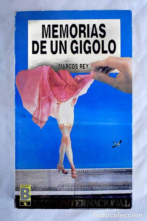 Libros: Memorias de un gigol&oacute;.- Rey, Marcos - Foto 1