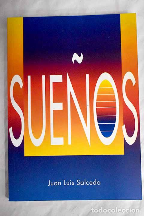 Libros: Sue&ntilde;os: Salcedo, Juan L..- Salcedo, Juan L. - Foto 1