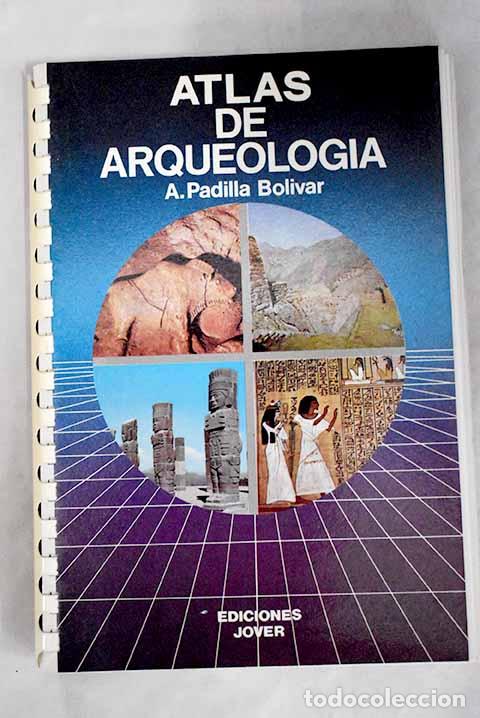 Libros: Atlas de arqueolog&iacute;a.- Padilla Bol&iacute;var, Antonio - Foto 1