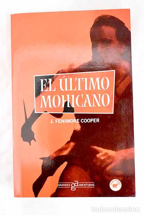 Libros: El &uacute;ltimo mohicano: Cooper, James Fenimore.- Cooper, James Fenimore - Foto 1