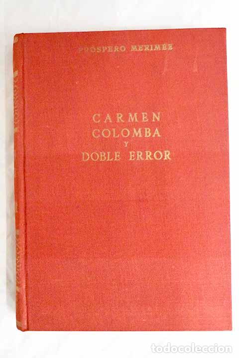Libros: Carmen ; Colomba ; Doble error.- M&eacute;rim&eacute;e, Prosper - Foto 1