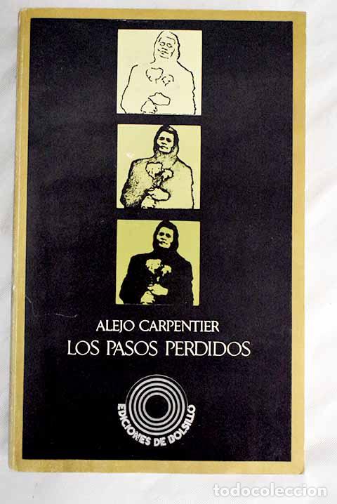 Libros: Los pasos perdidos: Carpentier, Alejo.- Carpentier, Alejo - Foto 1