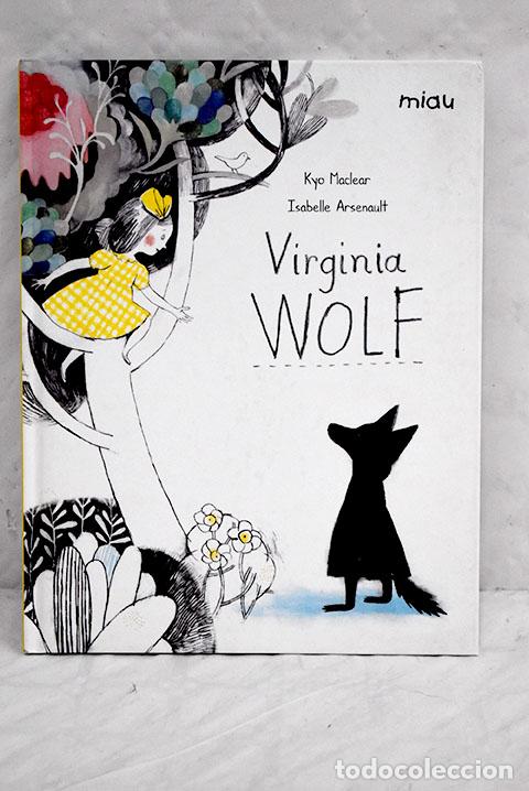 Libros: Virginia Wolf: Maclear, Kyo.- Maclear, Kyo - Foto 1