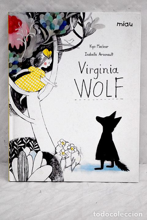 Libros: Virginia Wolf: Maclear, Kyo.- Maclear, Kyo - Foto 1