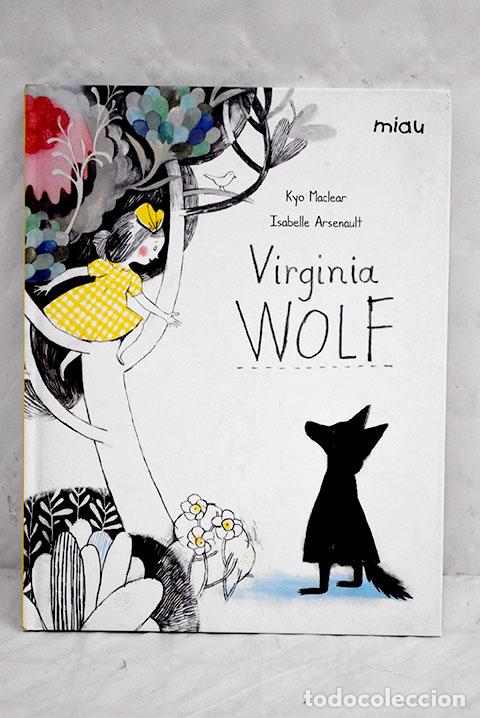 Libros: Virginia Wolf: Maclear, Kyo.- Maclear, Kyo - Foto 1