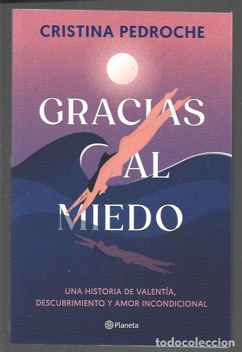 Libros: GRACIAS AL MIEDO - PEDROCHE, CRISTINA - Foto 1