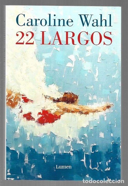 Libros: 22 LARGOS - WAHL, CAROLINE - Foto 1