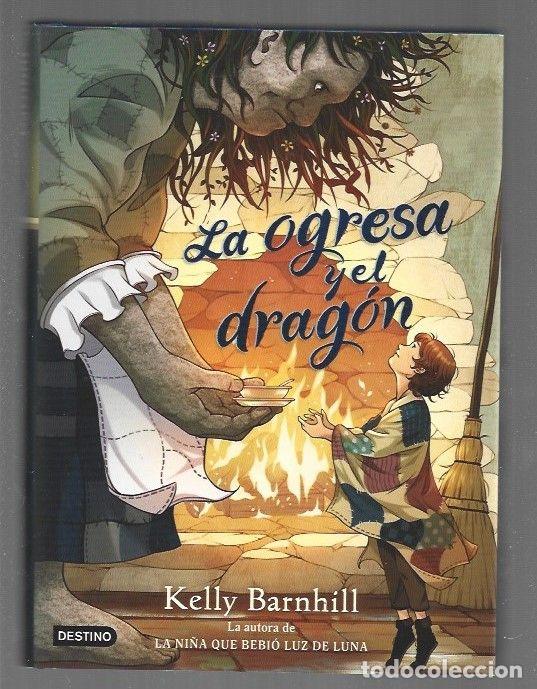 Libros: OGRESA Y EL DRAGON - LA - BARNHILL, KELLY - Foto 1