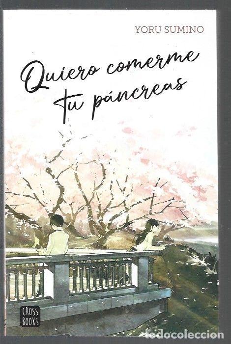 Libros: QUIERO COMERME TU PANCREAS - SUMINO, YORU - Foto 1