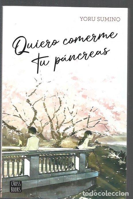 Libros: QUIERO COMERME TU PANCREAS - SUMINO, YORU - Foto 1