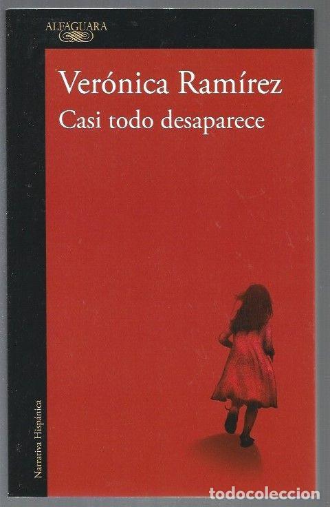 Libros: CASI TODO DESAPARECE - RAMIREZ, VERONICA - Foto 1