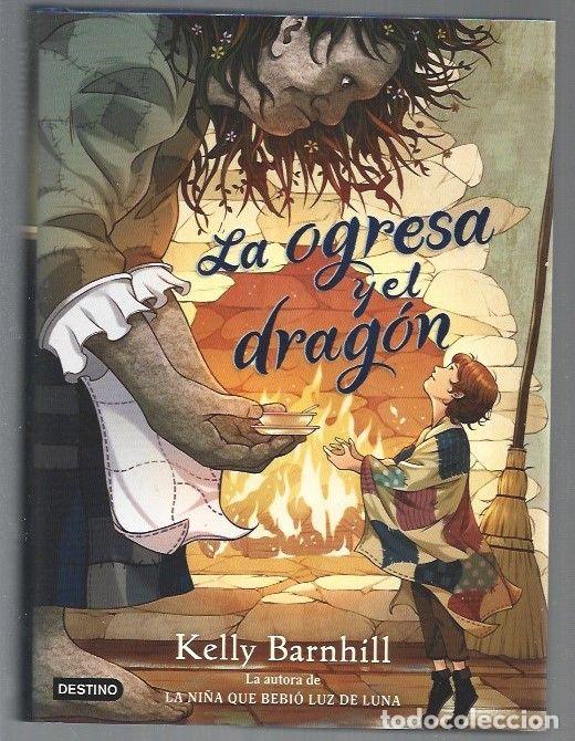 Libros: OGRESA Y EL DRAGON - LA - BARNHILL, KELLY - Foto 1