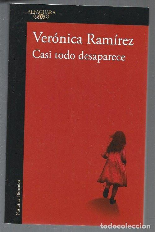 Libros: CASI TODO DESAPARECE - RAMIREZ, VERONICA - Foto 1