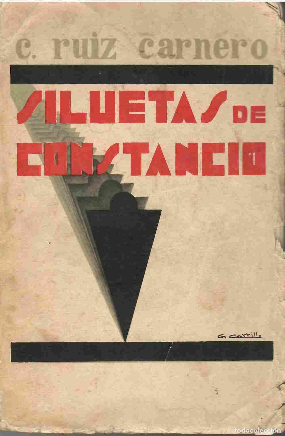 Libros: Siluetas de Constancio. - C. Ruiz Carnero. - Foto 1