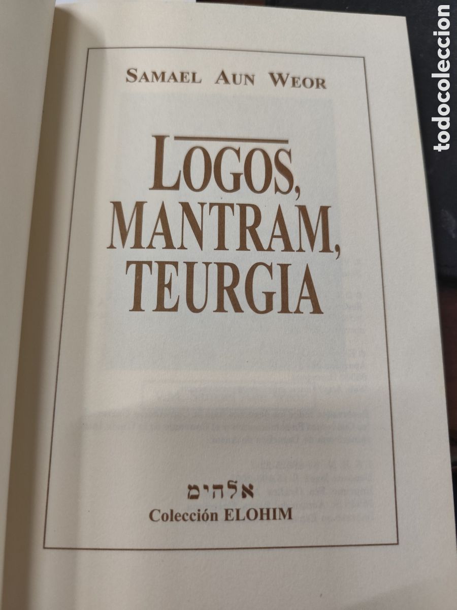 Libros: LOGOS MANTRAM TEURGIA - AUN WEOR,Samael - Foto 4