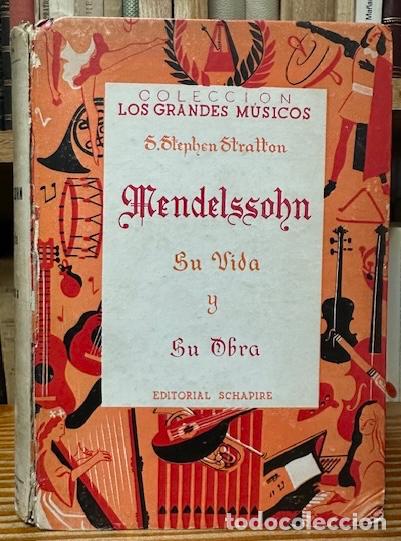 Libros: MENDELSSOHN. Traducci&oacute;n de Luis Echavarri - STRATTON, Stephen S. - Foto 1