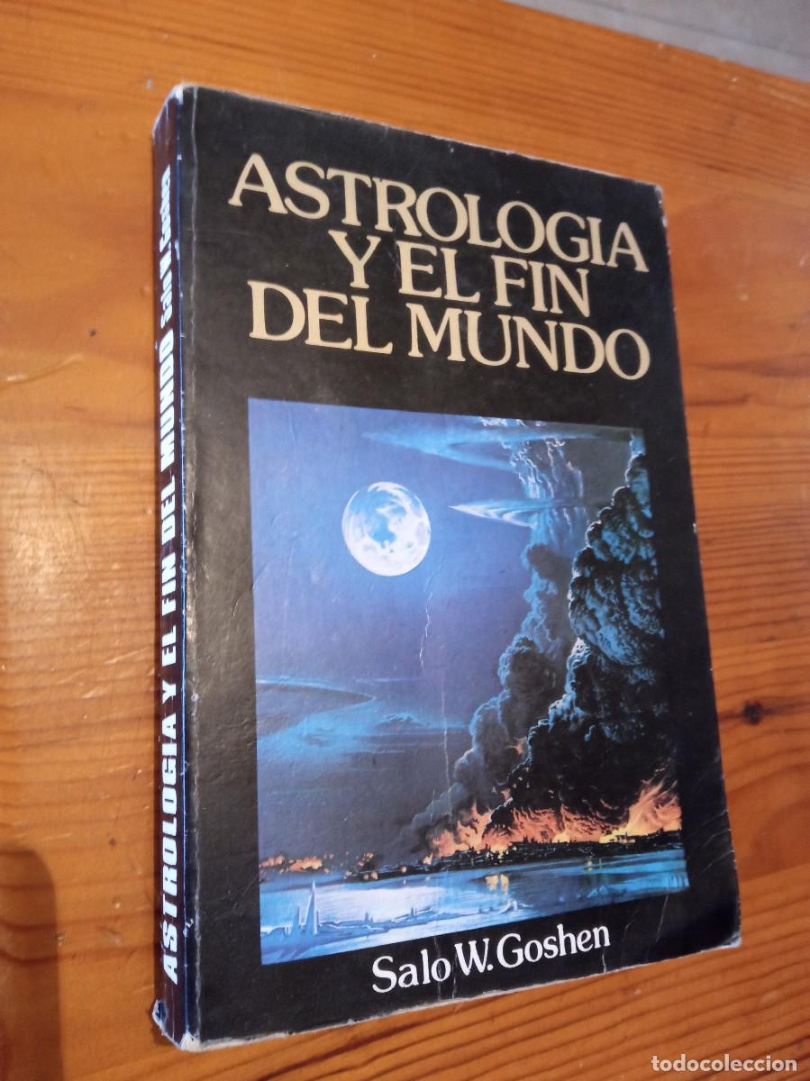 B&uuml;cher: Salo W. Goshen - Astrologia y el fin del mundo