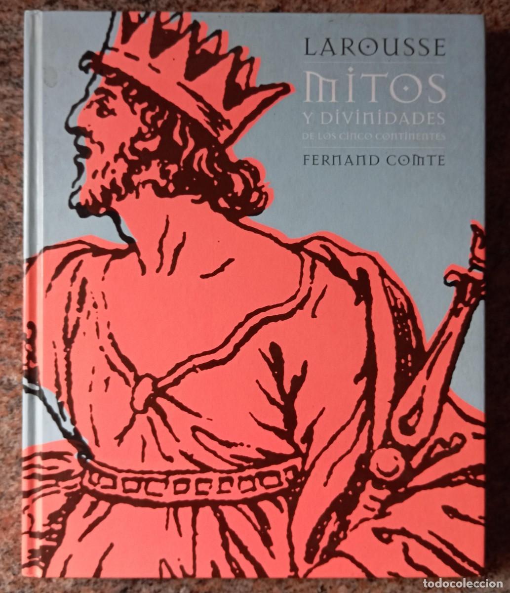 Libros: MITOS Y DIVINIDADES DE LOS CINCO CONTINENTES - FERNAND COMTE - Foto 1