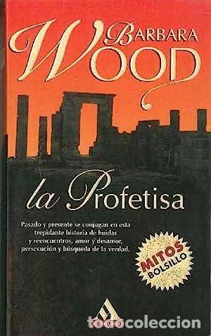 Libros: La Profetisa - Barbara Wood - Foto 1