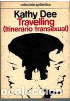 Libros: Travelling ( Itinerario tranxesual) - Kathy Dee - Foto 1