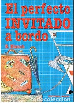 Libros: El Perfecto Invitado a Bordo - B. Blanch - Foto 1
