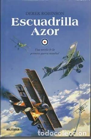 Libros: Escuadrilla Azor - Derek Robinson - Foto 1