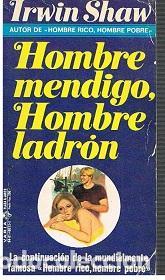 Libros: Hombre Mendigo, Hombre Ladr&oacute;n - Irwin Shaw - Foto 1