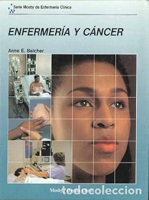Libros: Enfermer&iacute;a y C&aacute;ncer - Ann E. Belcher - Foto 1