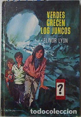 Libros: Verdes crecen los Juncos - Elinor Lyon - Foto 1