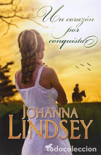 Libros: Un Coraz&oacute;n Por Conquistar - Johanna Lindsey - Foto 1