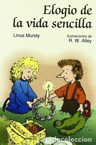 Libros: Elogio De La Vida Sencilla - Linus Mundy - Foto 1