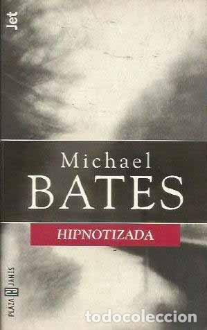Libros: Hipnotizada - Michael Bates - Foto 1