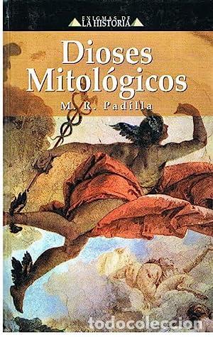 Libros: Dioses Mitol&oacute;gicos - M. R. Padilla - Foto 1