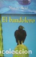 Libros: El Bandolero - Mayne Reid - Foto 1