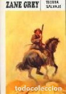Libros: Tierra Salvaje - Zane Grey - Foto 1